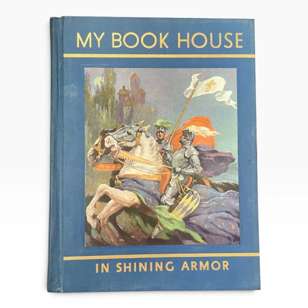 My Book House Vol 3 In Shining Armor Olive Beaupré Miller 1963 Hardcover Knights
